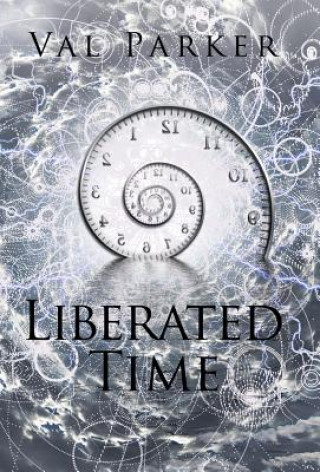 Livre Liberated Time VAL PARKER