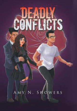 Knjiga Deadly Conflicts AMY N. SHOWERS