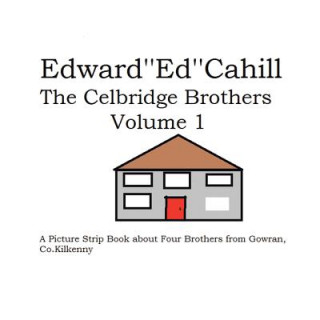 Book Celbridge Brothers EDWARD CAHILL