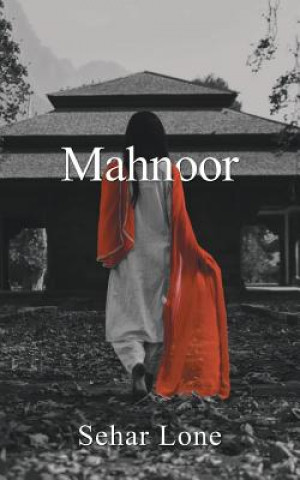 Knjiga Mahnoor SEHAR LONE