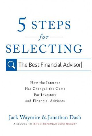 Könyv 5 Steps for Selecting the Best Financial Advisor JACK WAYMIRE