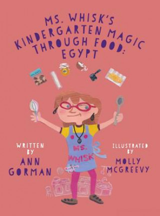 Carte Ms. Whisk's Kindergarten Magic through Food ANN GORMAN