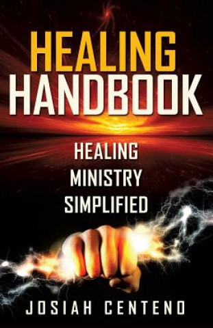 Könyv Healing Handbook JOSIAH CENTENO
