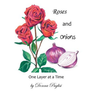 Книга Roses and Onions DONNA PUGLISI