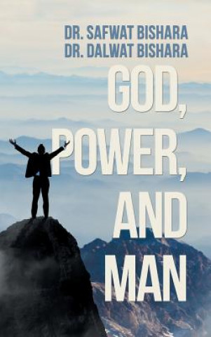 Knjiga God, Power, and Man DR. SAFWAT BISHARA