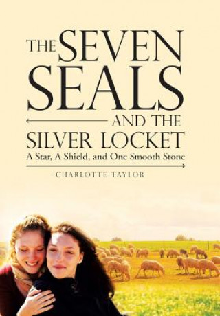 Knjiga Seven Seals and the Silver Locket CHARLOTTE TAYLOR