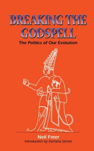 Kniha Breaking the Godspell Neil Freer