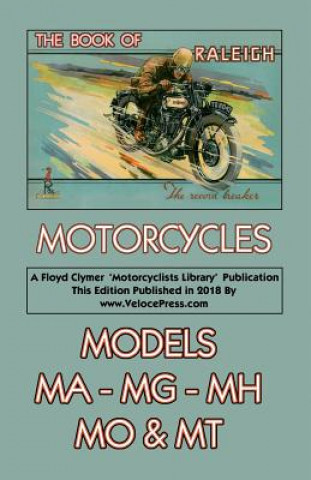 Könyv Book of Raleigh Motorcycles Models Ma, Mg, Mh, Mo & MT MENTOR