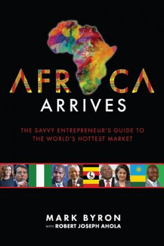 Kniha Africa Arrives MARK BYRON