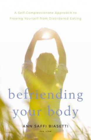 Carte Befriending Your Body Ann Saffi Biasetti