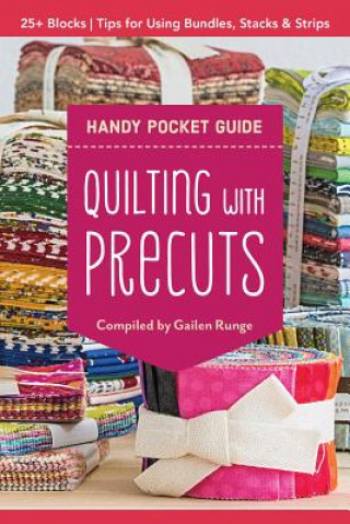 Book Quilting with Precuts Handy Pocket Guide Gailen Runge