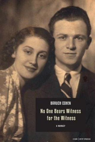 Libro No One Bears Witness for the Witness BARUCH COHEN