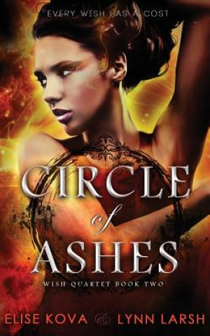 Könyv Circle of Ashes ELISE KOVA
