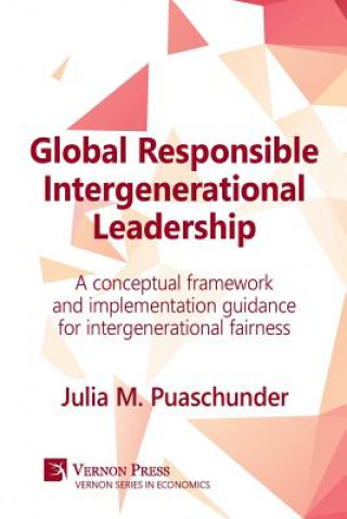Книга Global Responsible Intergenerational Leadership JULIA M PUASCHUNDER