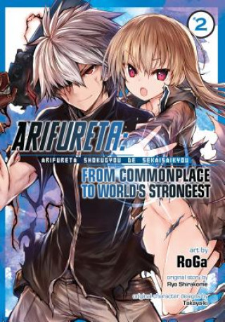 Könyv Arifureta: From Commonplace to World's Strongest (Manga) Vol. 2 RYO SHIRAKOME