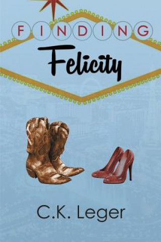 Boek Finding Felicity C. K. LEGER