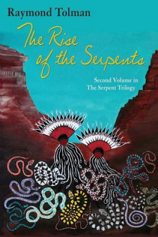 Knjiga Rise of the Serpents RAYMOND TOLMAN