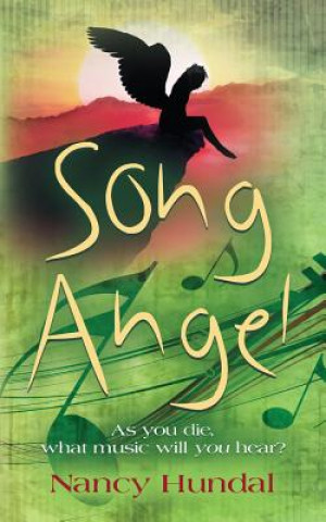 Knjiga Song Angel NANCY HUNDAL