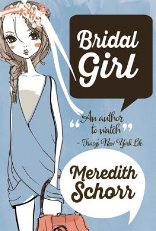 Kniha Bridal Girl MEREDITH SCHORR