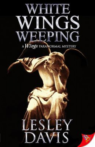 Knjiga White Wings Weeping LESLEY DAVIS