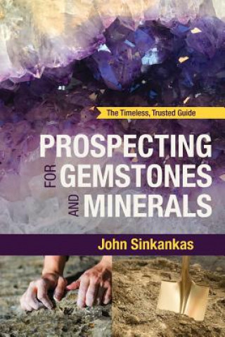 Carte Prospecting For Gemstones and Minerals JOHN SINKANKAS
