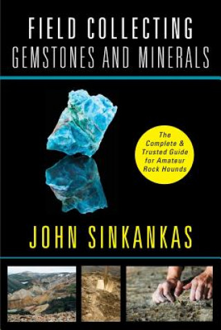 Libro Field Collecting Gemstones and Minerals John Sinkankas