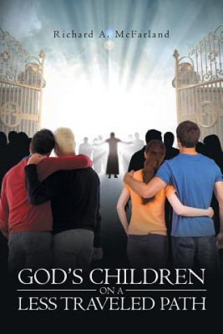 Carte God's Children on a Less Traveled Path RICHARD A MCFARLAND