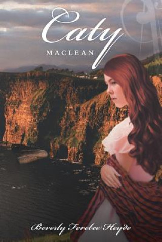 Knjiga Caty Maclean BEVER FEREBEE HEYDE