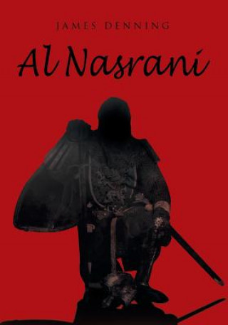 Knjiga Al Nasrani JAMES DENNING