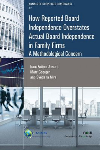 Βιβλίο How Reported Board Independence Overstates Actual Board Independence in Family Firm IRAM FATIMA ANSARI