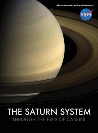 Könyv Saturn System Through The Eyes Of Cassini NASA