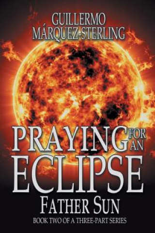 Carte Praying for an Eclipse Guillermo Marquez-Sterling