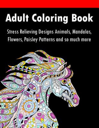 Kniha ADULT COLORING BOOK : STRESS RELIEVING D ADULT COLORING BOOKS