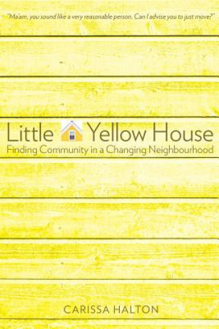 Book Little Yellow House Carissa Halton