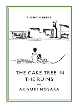 Kniha Cake Tree in the Ruins Akiyuki Nosaka