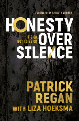 Könyv Honesty Over Silence Patrick Regan