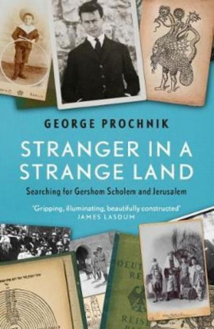 Kniha Stranger in a Strange Land George Prochnik