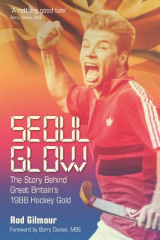 Könyv Seoul Glow Rod Gilmour