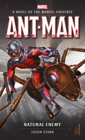 Carte Marvel novels - Ant-Man: Natural Enemy Jason Starr