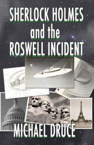 Kniha Sherlock Holmes and The Roswell Incident MICHAEL DRUCE