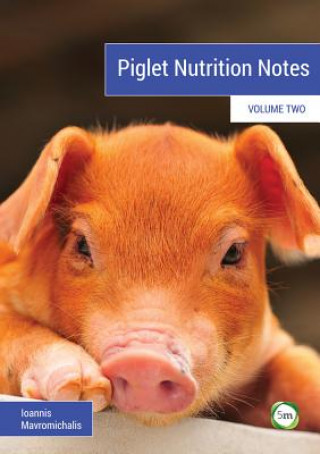 Książka Piglet Nutrition Notes Ioannis Mavromichalis