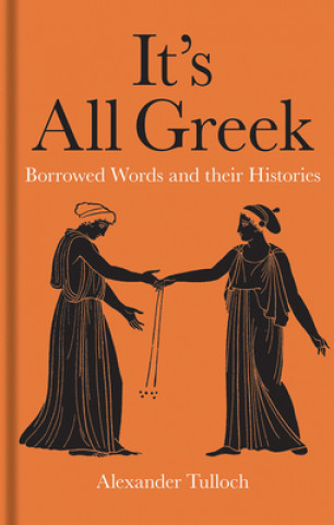 Könyv It's All Greek Alexander Tulloch