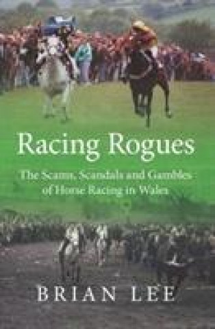 Kniha Racing Rogues Brian Lee