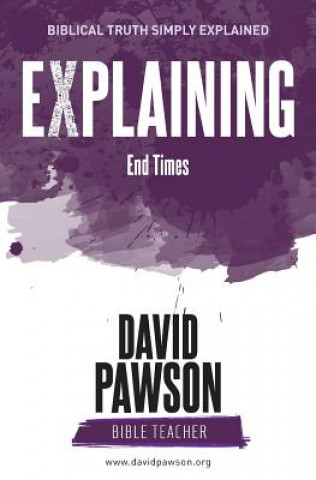 Knjiga EXPLAINING End Times David Pawson