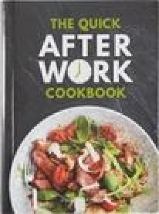 Книга Quick After-Work Cookbook EMILY DAVENPORT