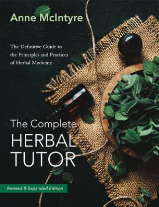 Knjiga The Complete Herbal Tutor Anne Mcintyre