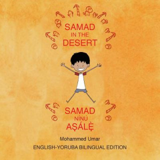 Könyv Samad in the Desert (Bilingual English - Yoruba Edition) Mohammed Umar