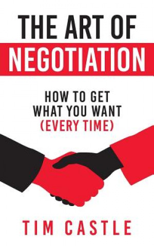 Könyv Art of Negotiation TIM CASTLE
