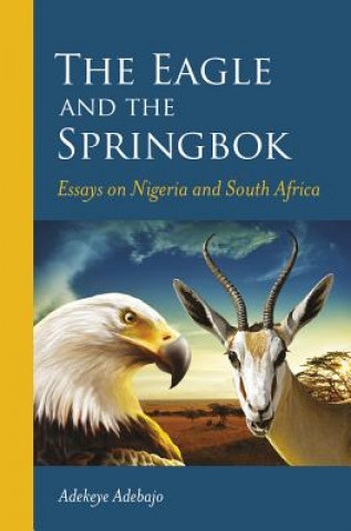 Kniha eagle and the springbok Adekeye Adebajo