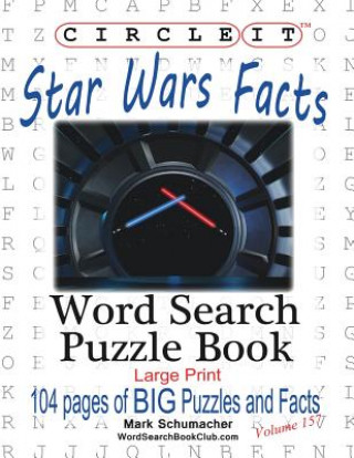 Kniha Circle It, Star Wars Facts, Word Search, Puzzle Book Lowry Global Media LLC